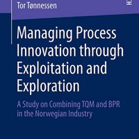 Neuveröffentlichung: Managing Process Innovation through Exploitation and Exploration