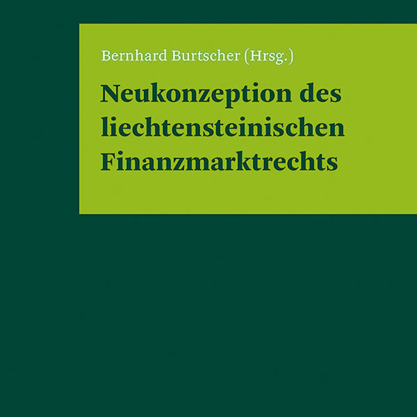 Abbildung des Sammelbandes "Neukonzeption des liechtensteinischen Finanzmarktrechts