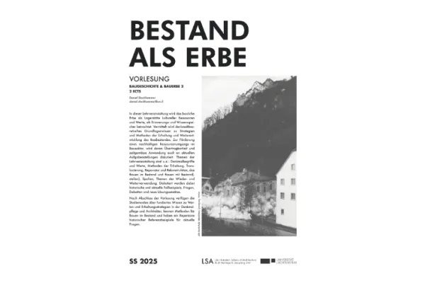 Architektur-Plakat zur Vorlesung «Bestand als Erbe» an der Universität Liechtenstein, SS 2025.