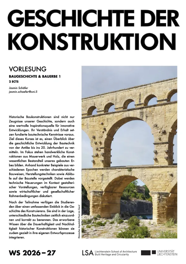 Plakat zur Vorlesung «Geschichte der Konstruktion» im Wintersemester 2026/27 an der Universität Liechtenstein mit einer Aufnahme des römischen Aquädukts Pont du Gard.